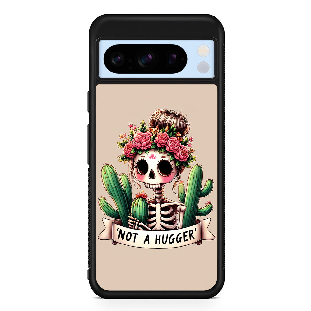 Girly Not A Hugger Google Pixel 8 Pro Case | Slim Rubber Case for Google Pixel 8 Pro