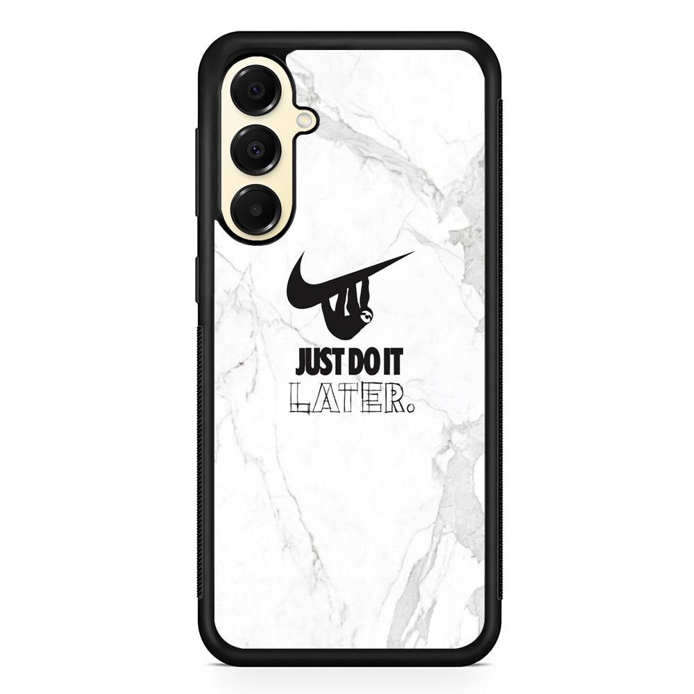 Nike Meme Just Do It Later Samsung Galaxy A16 Case | Custom Protective Samsung Galaxy A16 Case