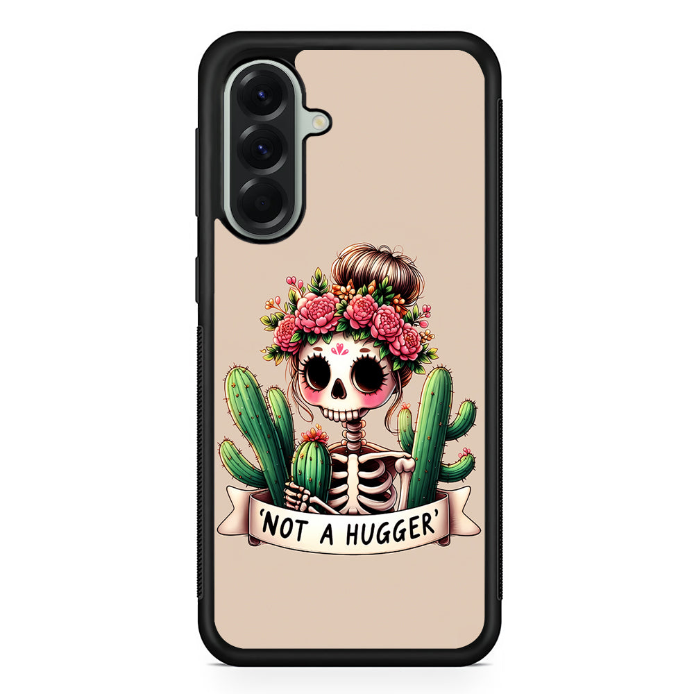 Girly Not A Hugger Samsung Galaxy A56 Case | Samsung Galaxy A56 Protective Rubber Case