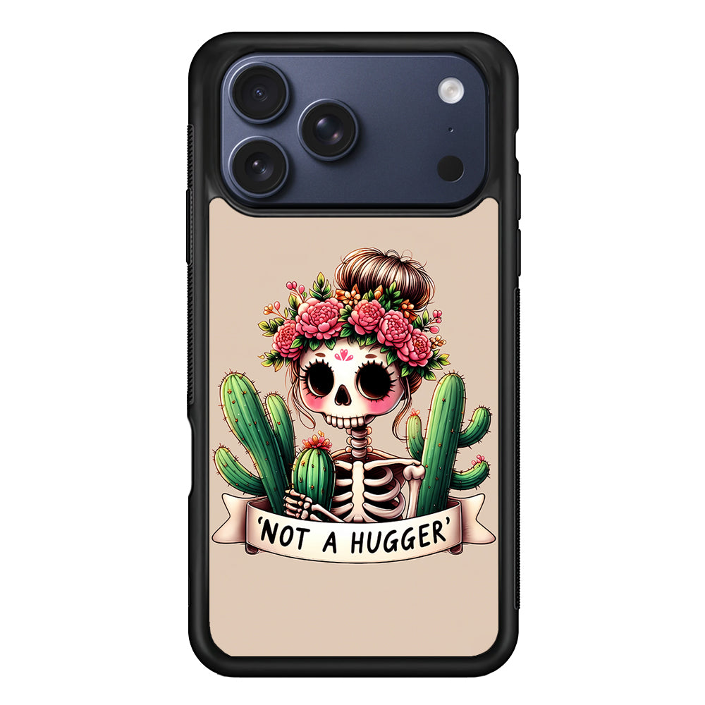 Girly Not A Hugger iPhone 17 Pro Case - Xtracase