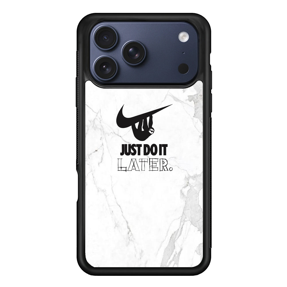 Nike Meme Just Do It Later iPhone 17 Pro Case - Xtracase