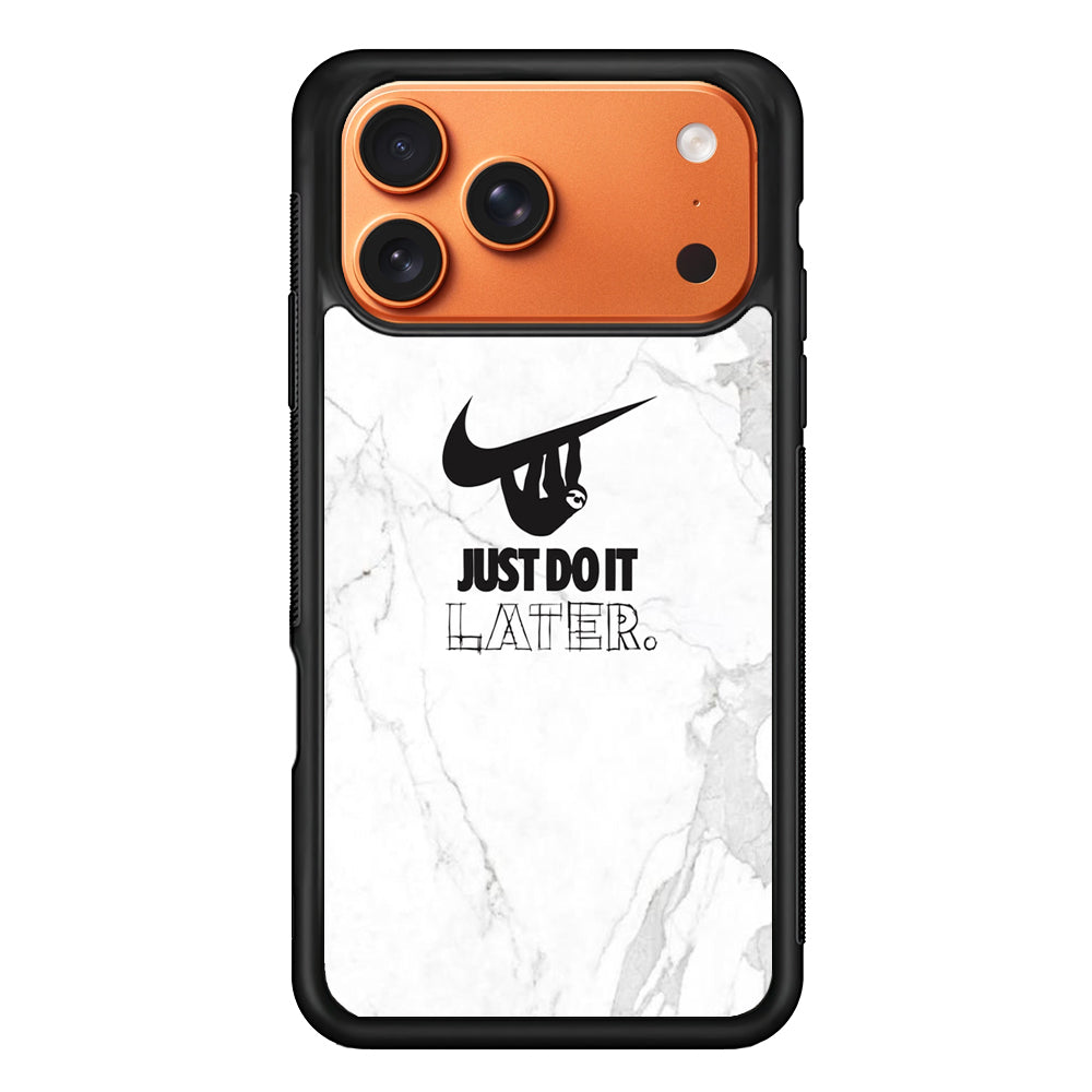 Nike Meme Just Do It Later iPhone 17 Pro Max Case