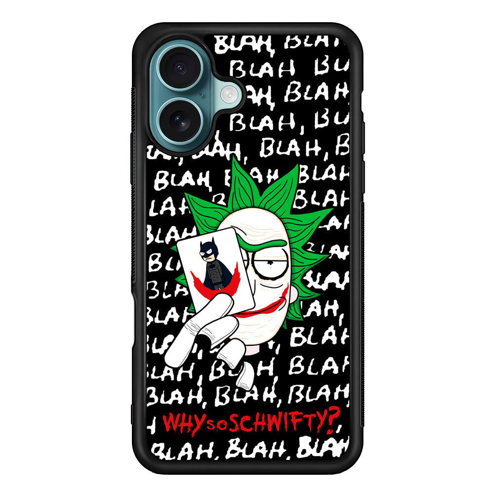 Rick Joker Quotes iPhone 16 Plus Case - Xtracase