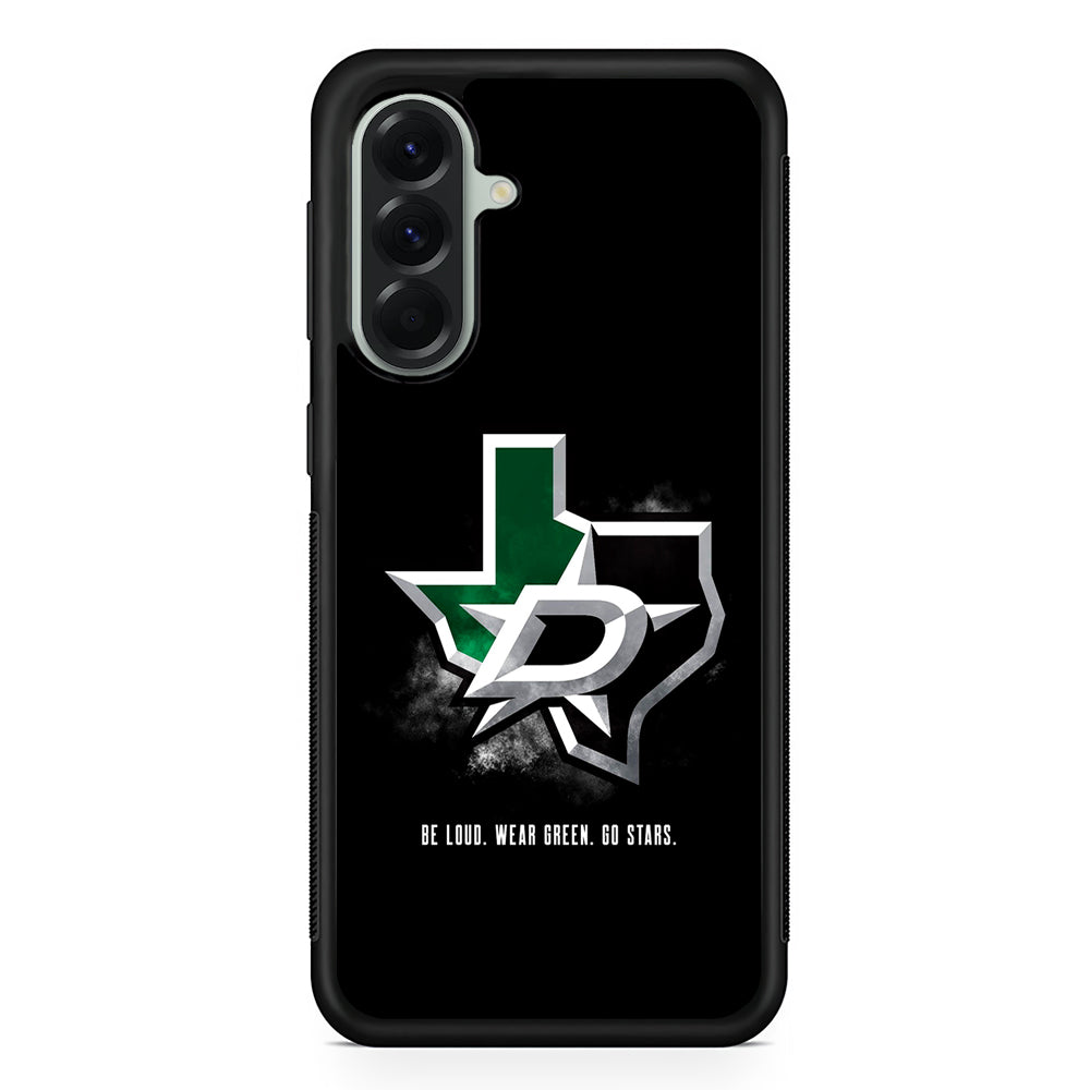 NHL Dallas Stars Be Loud Samsung Galaxy A56 Case | Samsung Galaxy A56 Protective Rubber Case
