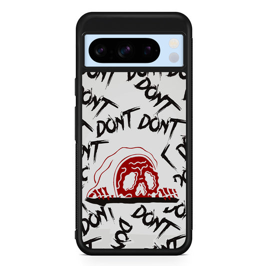 Please Don't Be Scare Google Pixel 8 Pro Case | Slim Rubber Case for Google Pixel 8 Pro