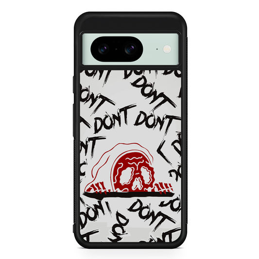 Please Don't Be Scare Google Pixel 8 Case | Durable Protective Cover for Google Pixel 8