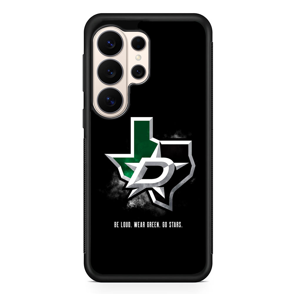 NHL Dallas Stars Be Loud Samsung Galaxy S26 Ultra Case | Slim Protective Case for Samsung Galaxy S26 Ultra
