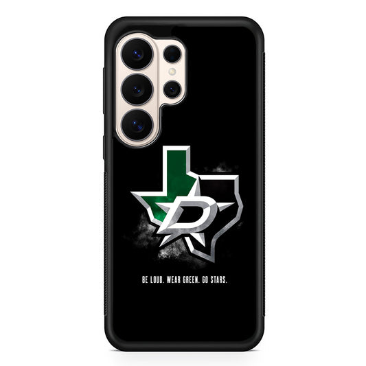 NHL Dallas Stars Be Loud Samsung Galaxy S26 Ultra Case | Slim Protective Case for Samsung Galaxy S26 Ultra