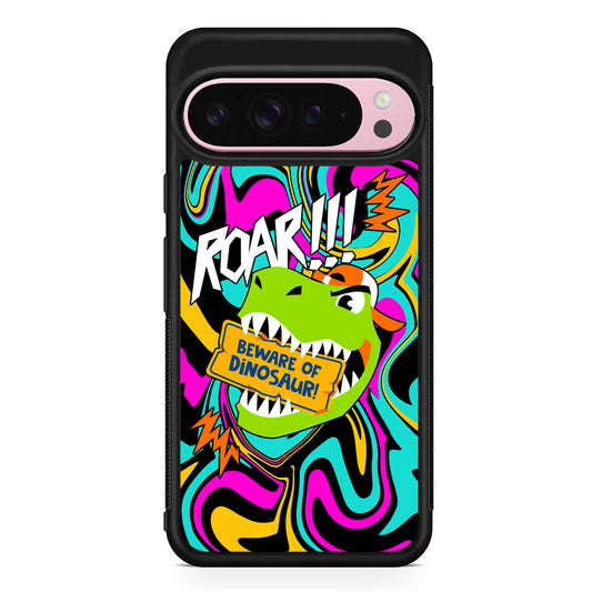 Beware from Dinosaur Roar Google Pixel 9 Pro XL Case | Protective Cover