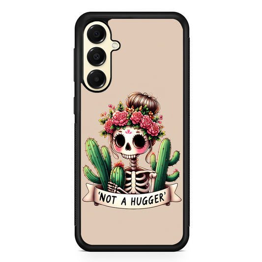 Girly Not A Hugger Samsung Galaxy A16 Case | Slim Rubber Samsung Galaxy A16 Case