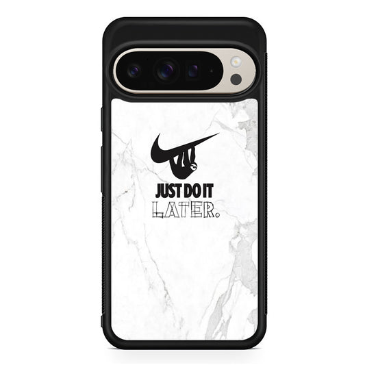 Nike Meme Just Do It Later Google Pixel 9 Pro Case | Slim Protective Cover