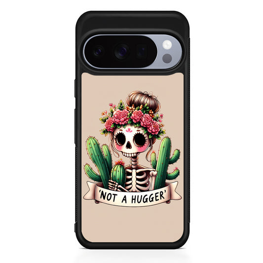 Girly Not A Hugger Google Pixel 10 Pro Case | Slim Google Pixel 10 Pro Rubber Case