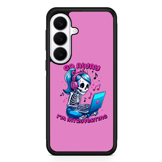 Skeleton Go Away I'm Introverting Samsung Galaxy S26 Plus Case | Slim Protective Cover for Samsung Galaxy S26 Plus