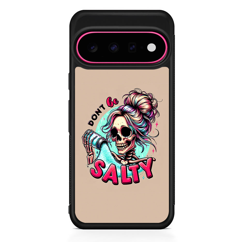 Skeleton Don't Be Salty Google Pixel 11 Case | Slim Shockproof Cover