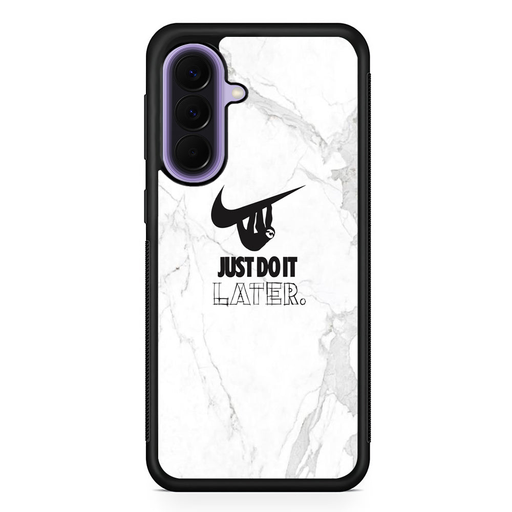 Nike Meme Just Do It Later Samsung Galaxy A57 Case | Samsung Galaxy A57 Protective Cover