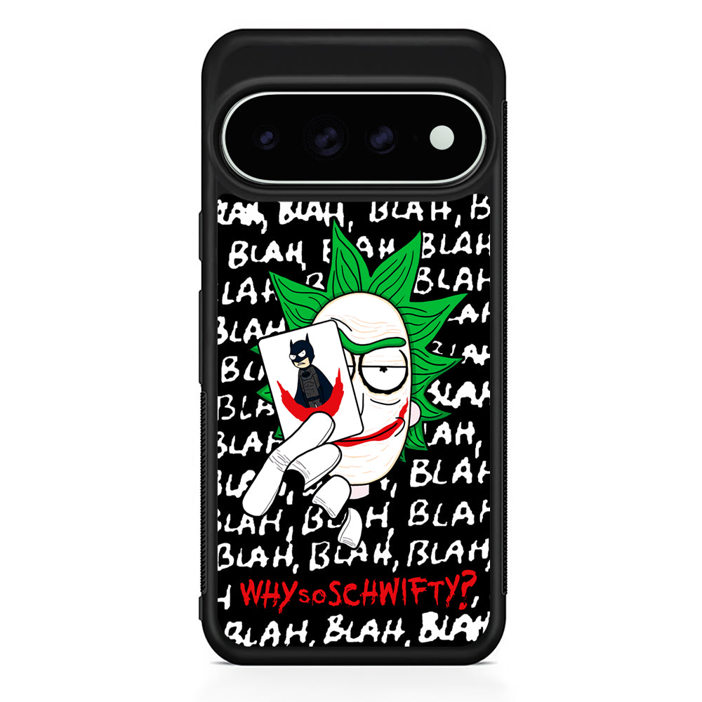 Rick Joker Quotes Google Pixel 11 Pro XL Case - Custom Design Protective Case
