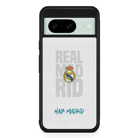 Real Madrid Hala Madrid Google Pixel 8 Case | Durable Protective Cover for Google Pixel 8