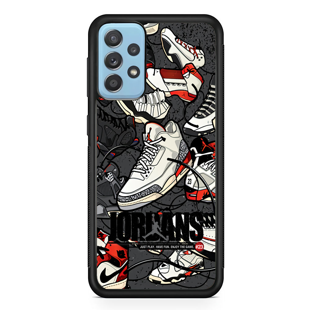 Air Jordan Play and Enjoy The Game Samsung Galaxy A72 Case-Xtracase