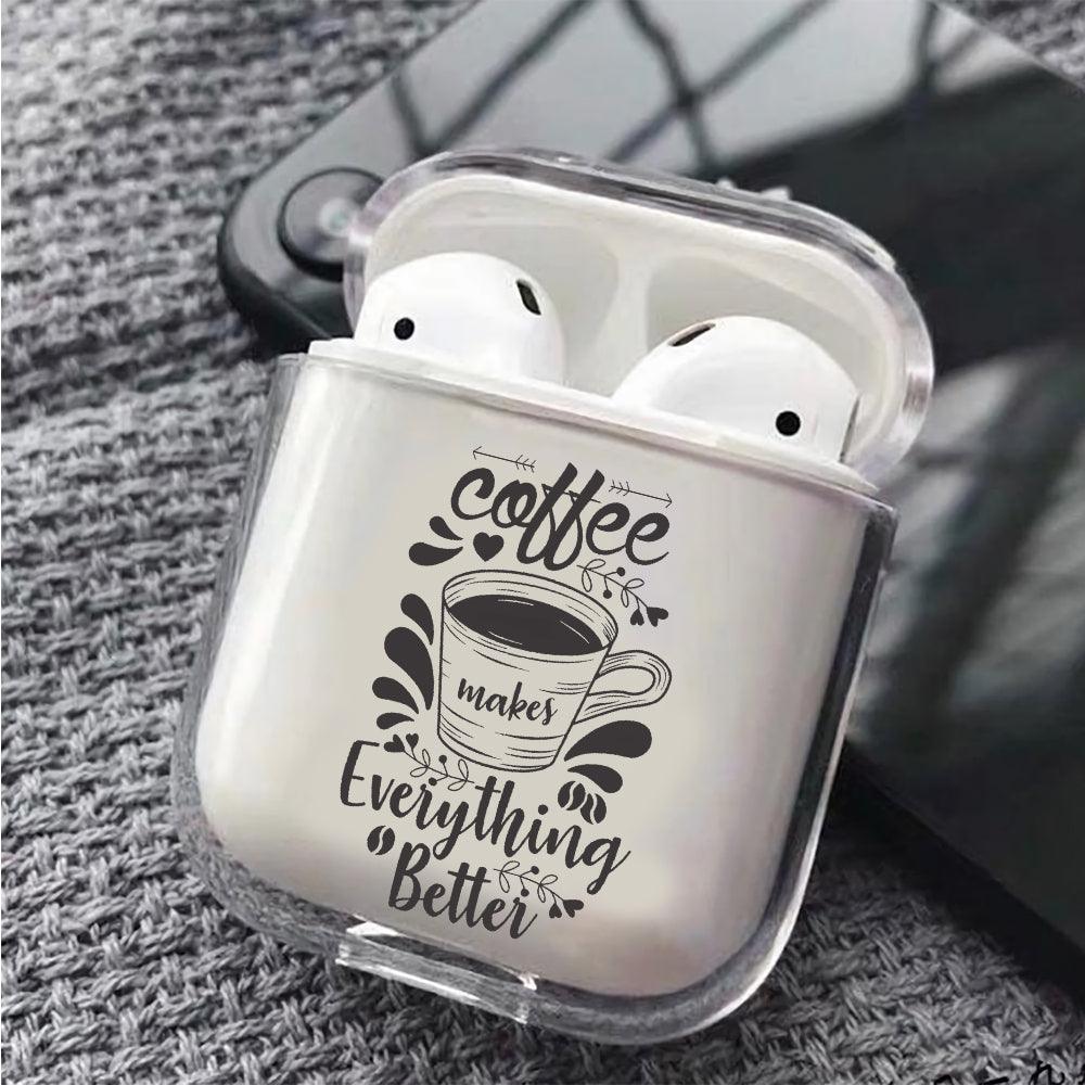 Coffee Makes Everything Better Protective Clear Case Cover For Apple Airpods-Xtracase