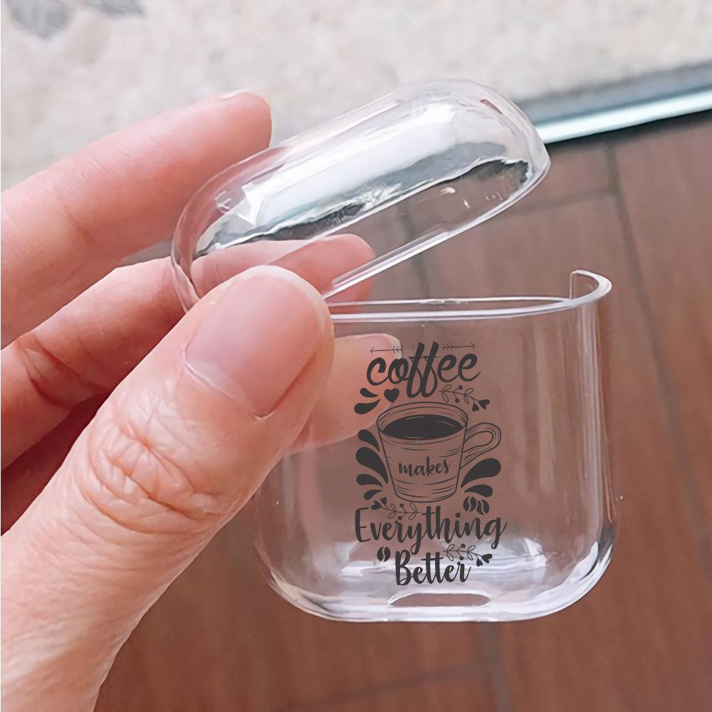 Coffee Makes Everything Better Protective Clear Case Cover For Apple Airpods-Xtracase
