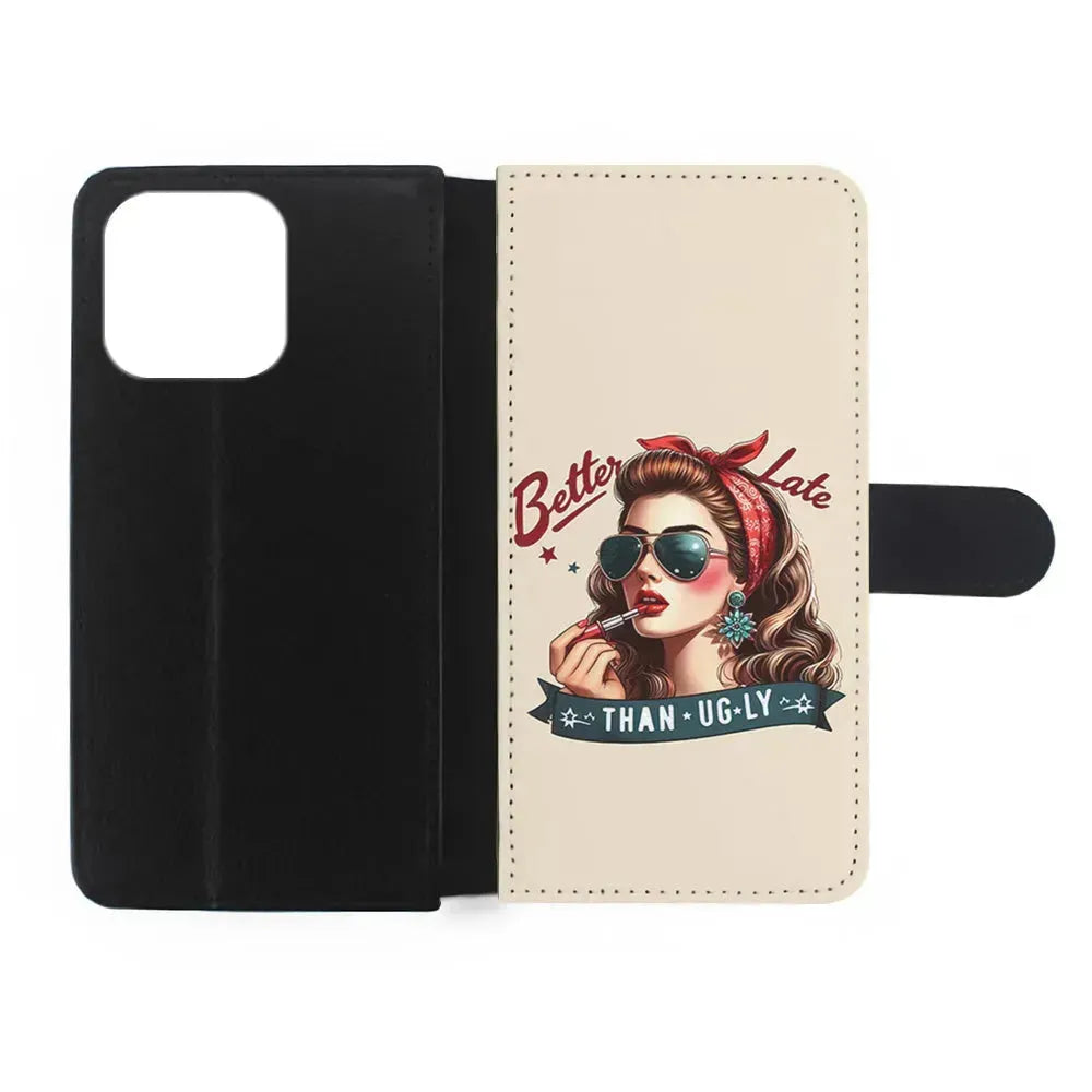 Girly Better Late Than Ugly iPhone 15 Pro Max Case-Flip Wallet Case-Xtracase