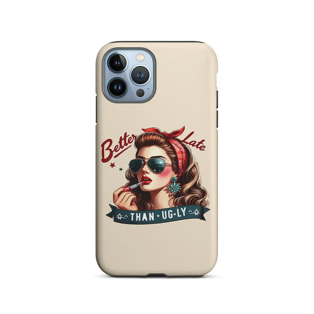 Girly Better Late Than Ugly iPhone 13 Pro Case-2 in 1 Tough Case-Xtracase