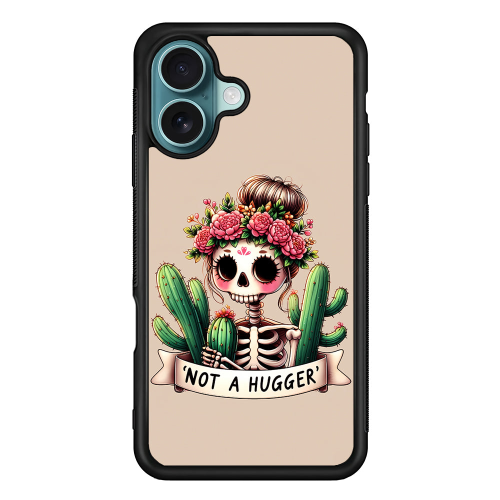 Girly Not A Hugger iPhone 16 Case - Xtracase