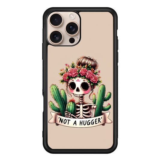 Girly Not A Hugger iPhone 16 Pro Case - iPhone 16 Pro