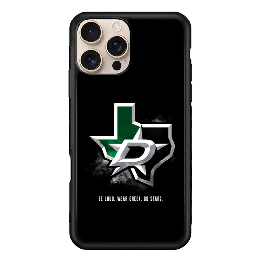 NHL Dallas Stars Be Loud iPhone 16 Pro Case - iPhone 16 Pro