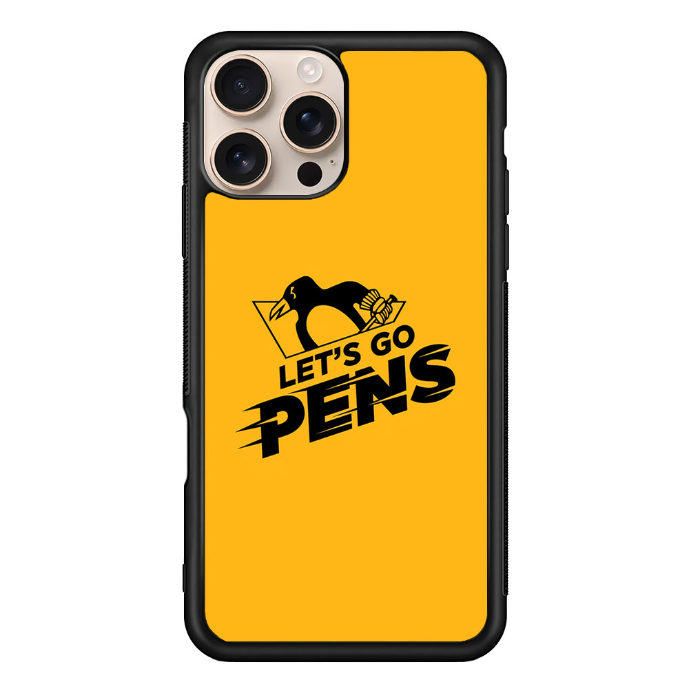 NHL Pittsburgh Penguins Let's Go iPhone 16 Pro Max Case - iPhone 16 Pro Max