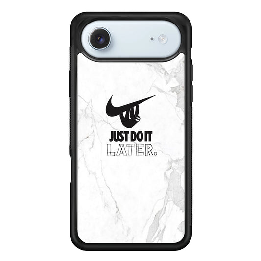 Nike Meme Just Do It Later iPhone 17 Air Case - Xtracase