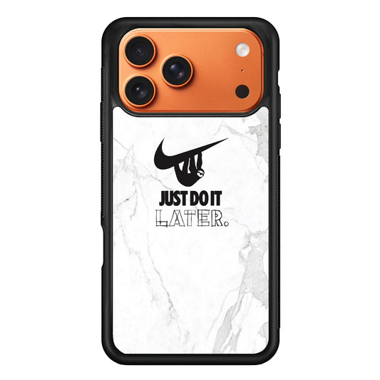 Nike Meme Just Do It Later iPhone 17 Pro Max Case