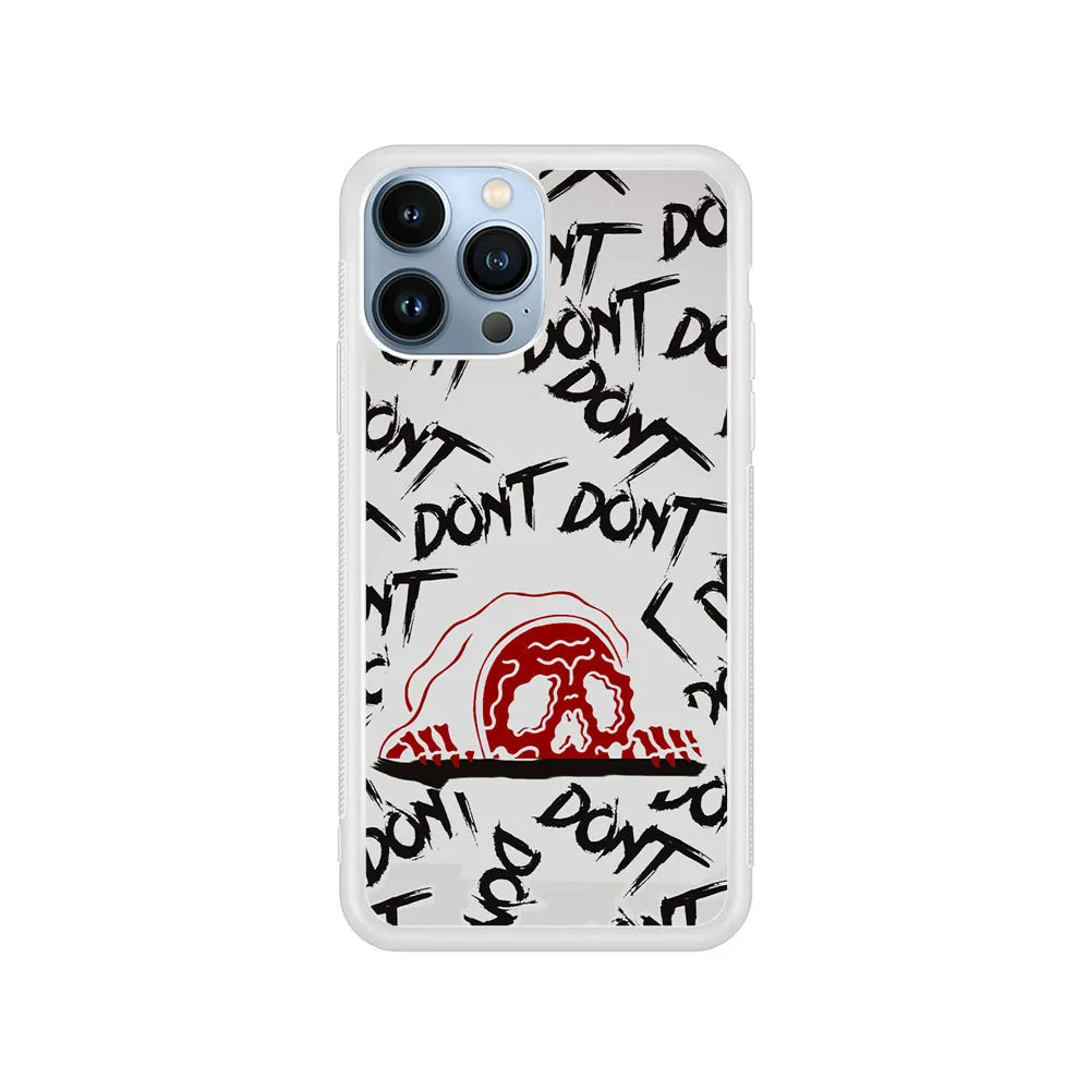 Please Don't Be Scare iPhone 13 Pro Max Case-Rubber / White (2D Case)-Xtracase