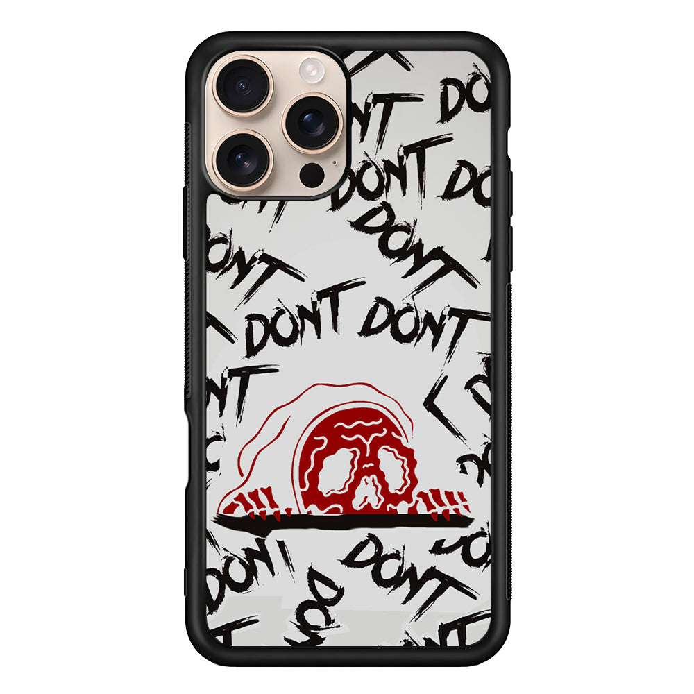 Please Don't Be Scare iPhone 16 Pro Case - iPhone 16 Pro
