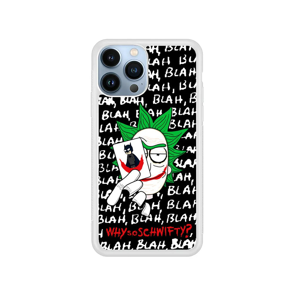 Rick Joker Quotes iPhone 13 Pro Case-Rubber / White (2D Case)-Xtracase