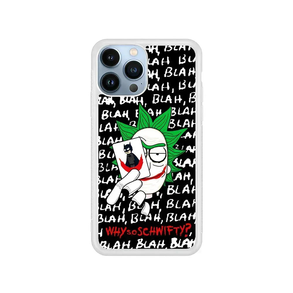 Rick Joker Quotes iPhone 15 Pro Max Case-Rubber / White (2D Case)-Xtracase