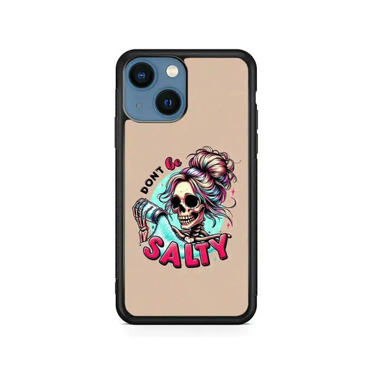 Skeleton Don't Be Salty iPhone 13 Mini Case-Rubber / Black (2D Case)-Xtracase