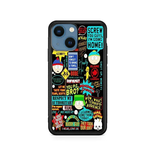 South Park Quotes iPhone 13 Mini Case-Rubber / Black (2D Case)-Xtracase