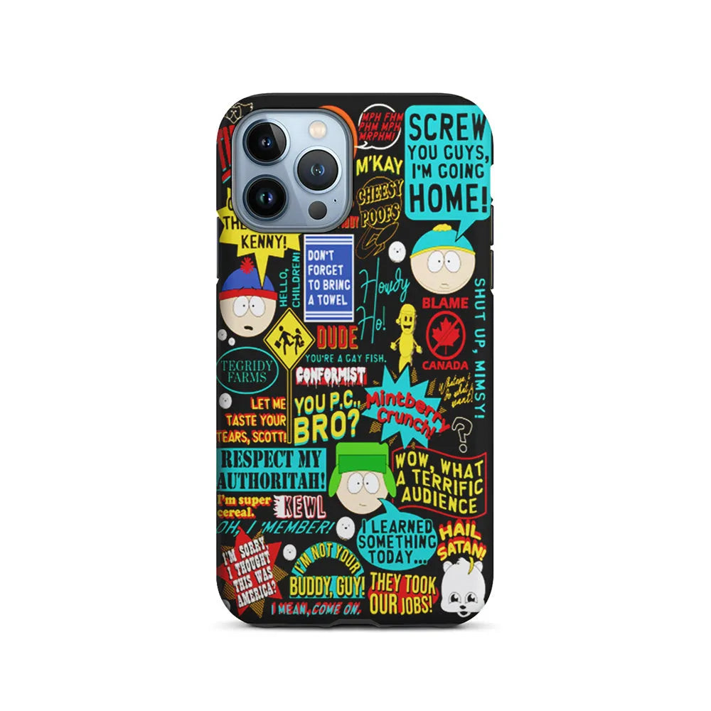 South Park Quotes iPhone 13 Pro Case-2 in 1 Tough Case-Xtracase