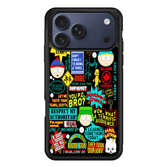 South Park Quotes iPhone 17 Pro Max Case - Xtracase