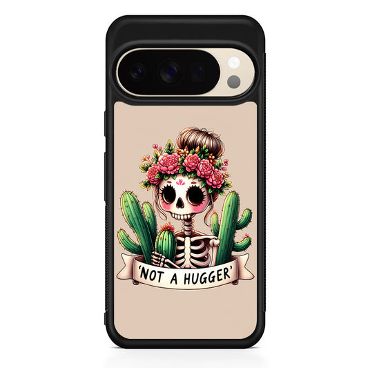 Girly Not A Hugger Google Pixel 10 Pro XL Case | Slim Google Pixel 10 Pro XL Protective Case