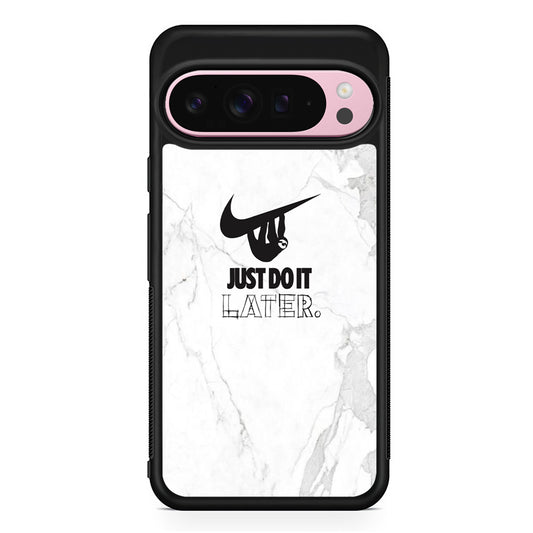Nike Meme Just Do It Later Google Pixel 9 Pro XL Case | Protective Cover