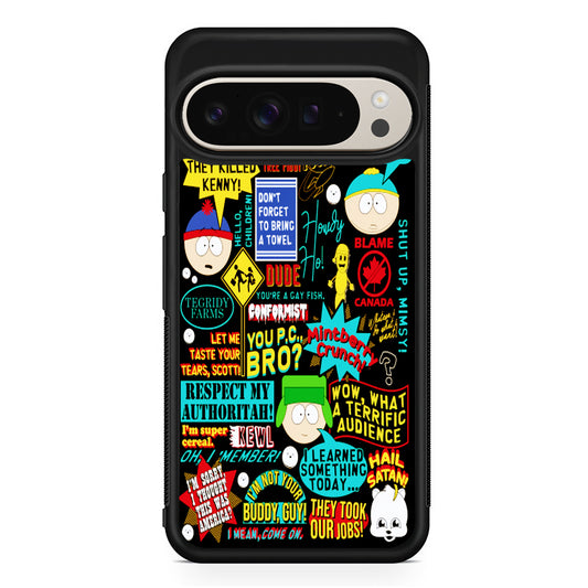 South Park Quotes Google Pixel 9 Pro Case | Slim Protective Cover
