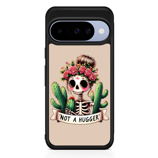 Girly Not A Hugger Google Pixel 10 Case | Google Pixel 10 Rubber Protective Case