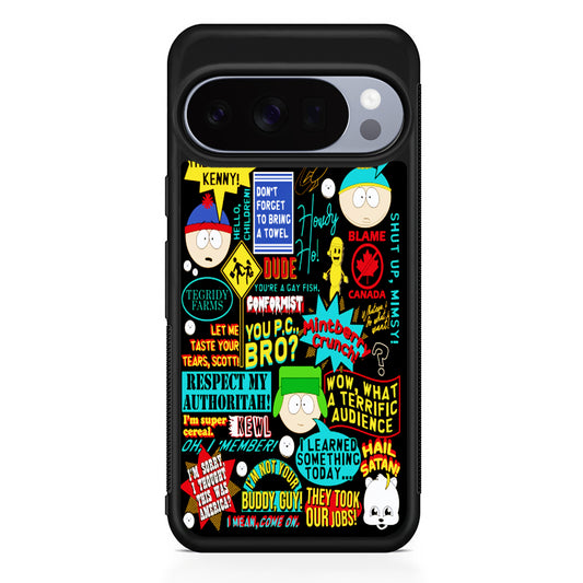 South Park Quotes Google Pixel 10 Pro Case | Slim Google Pixel 10 Pro Rubber Case