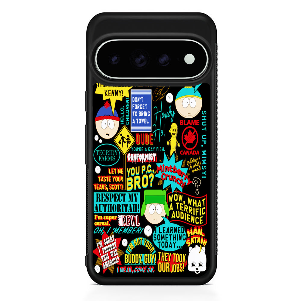 South Park Quotes Google Pixel 11 Pro XL Case - Custom Design Protective Case