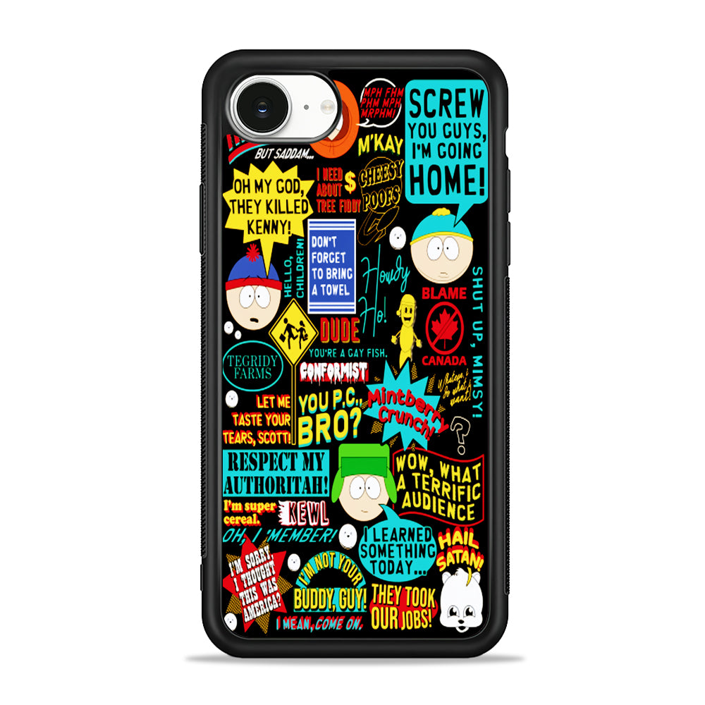 South Park Quotes iPhone 16e Case | Protective Phone Cover