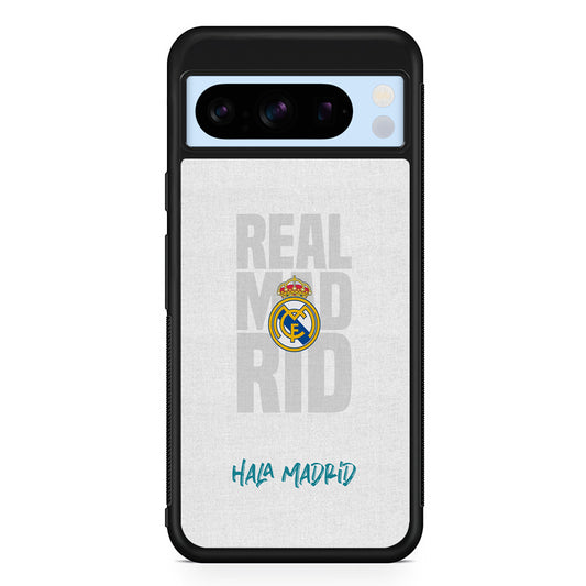 Real Madrid Hala Madrid Google Pixel 8 Pro Case | Slim Rubber Case for Google Pixel 8 Pro