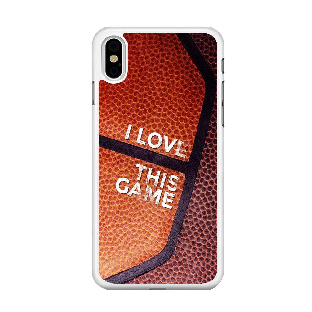 Basketball I Love This Game iPhone Xs Case-Rubber / White (2D Case)-Xtracase